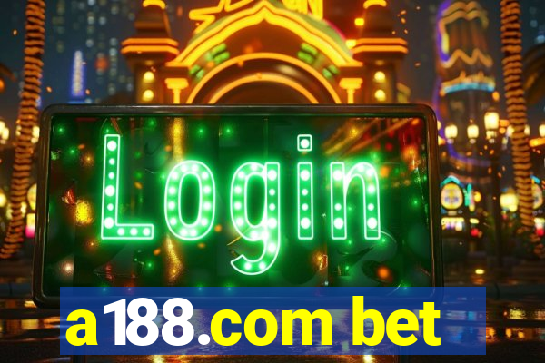 a188.com bet